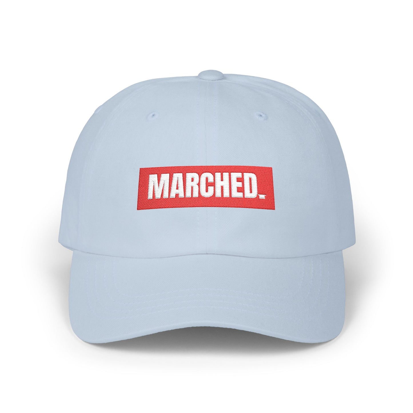 “MARCHED.” Dad Hat